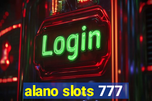 alano slots 777